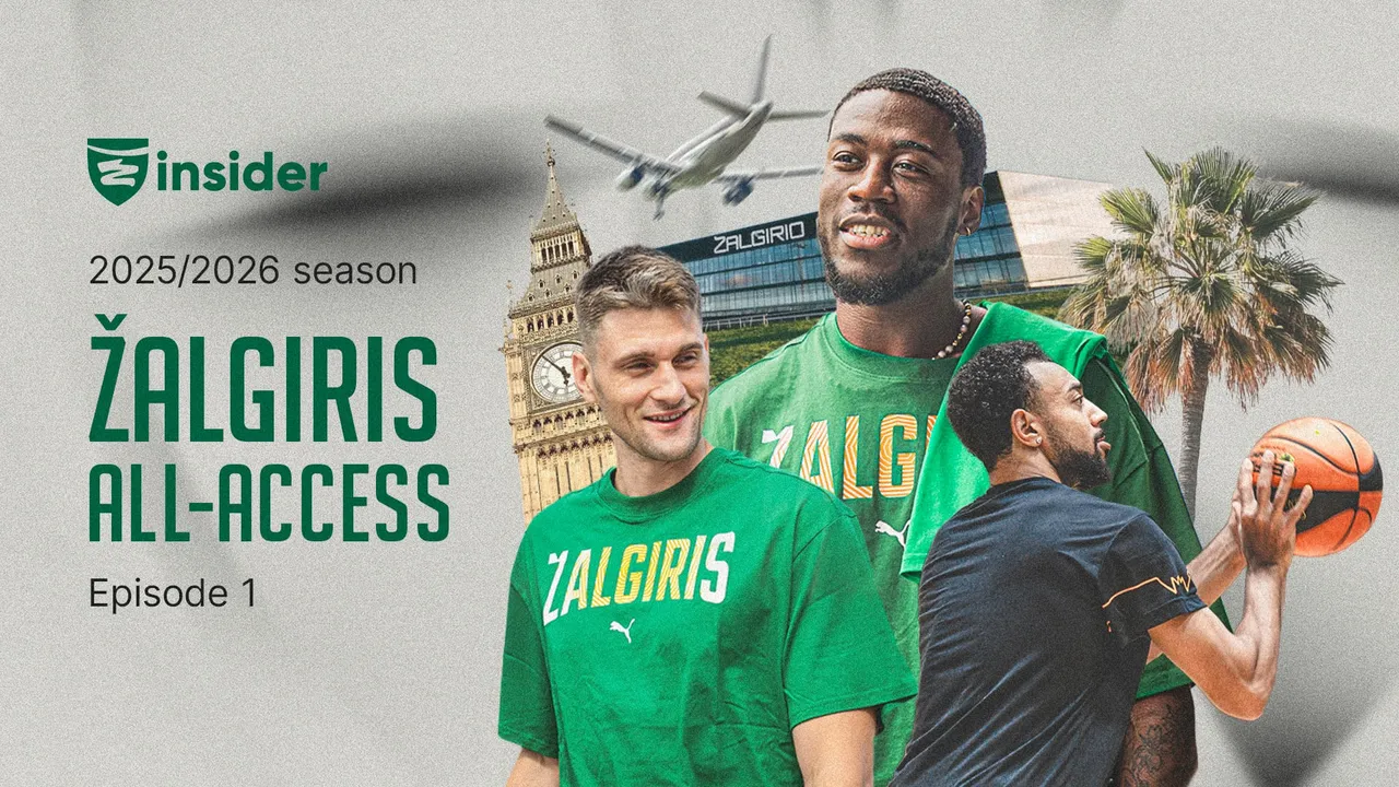 DIDŽIOJI PREMJERA. „Žalgiris Insider“ dokumentika: PASIRUOŠIMAS