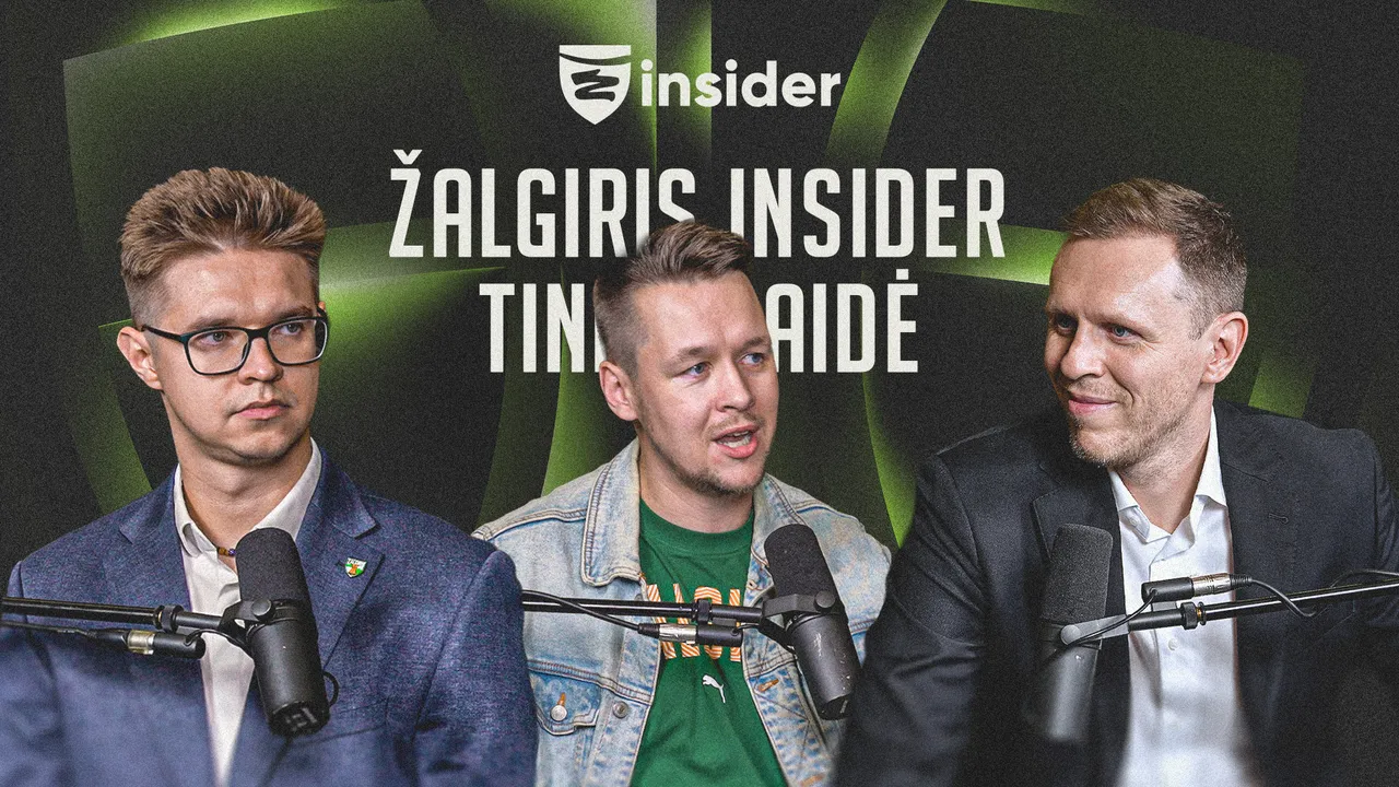 Karšta „Žalgiris Insider“ tinklalaidė su T.Balčėčiu: dinamiškas „Žalgiris“ ir NBA Europe projektas