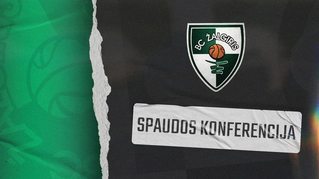 Kauno „Žalgiris“ – Vilniaus „Rytas“ | Spaudos konferencija