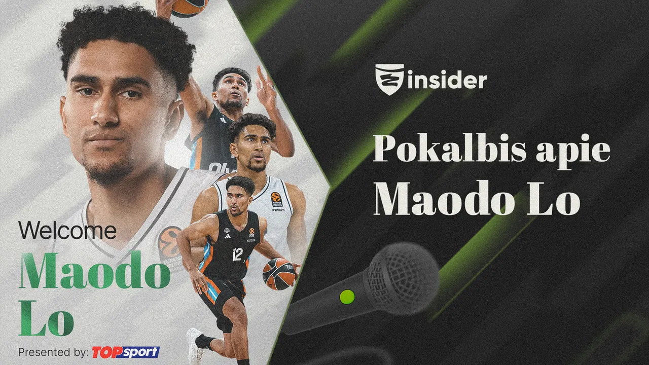 Dar truputį apie Maodo Lo: žvilgsnis į žaidėją su Eriku Kirvelaičiu