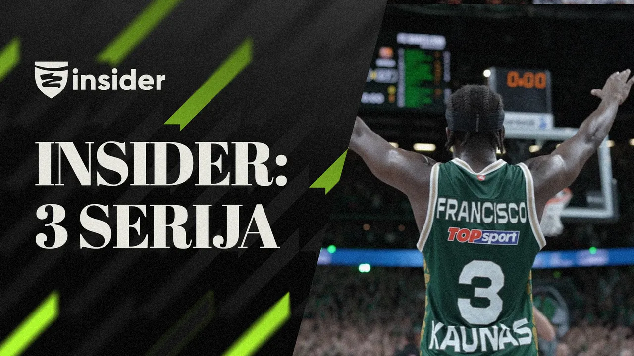 PREMJERA. „Žalgiris Insider“: trečia serija (pirmieji iššūkiai)