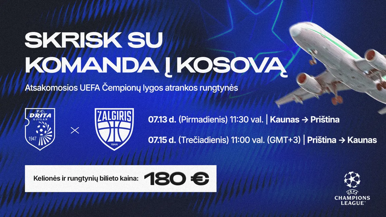 Proga FK „Kauno Žalgirio“ gerbėjams – skrydis į Čempionų lygos atrankos rungtynes Kosove
