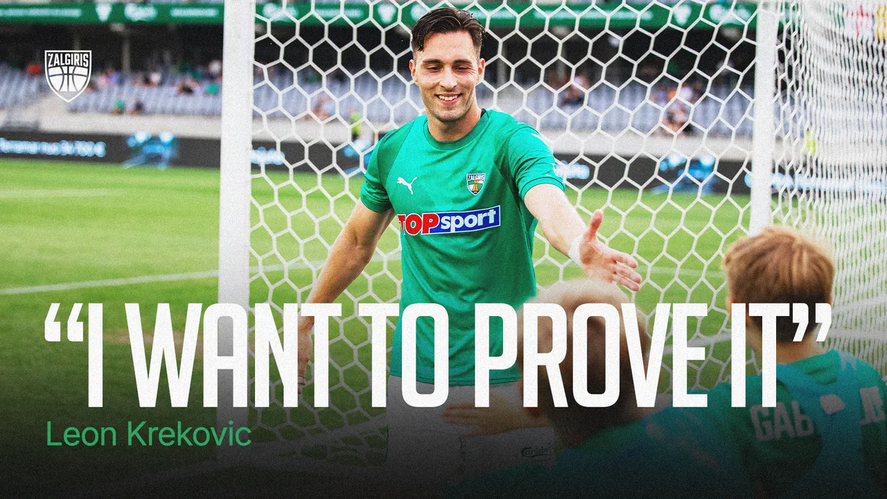 L. Kreković: "I want to prove that I'm here for a reason"