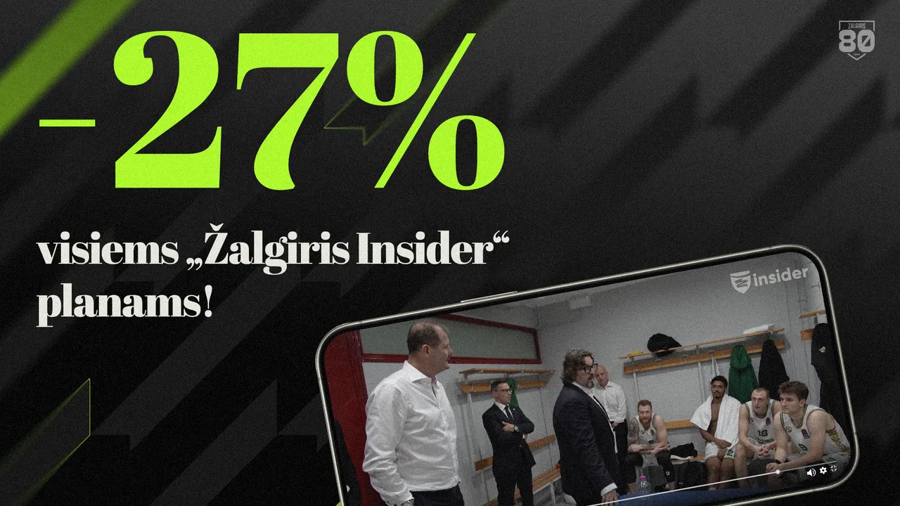 Įspūdingo sugrįžimo proga – neeilinis pasiūlymas žaliai baltiems sirgaliams!