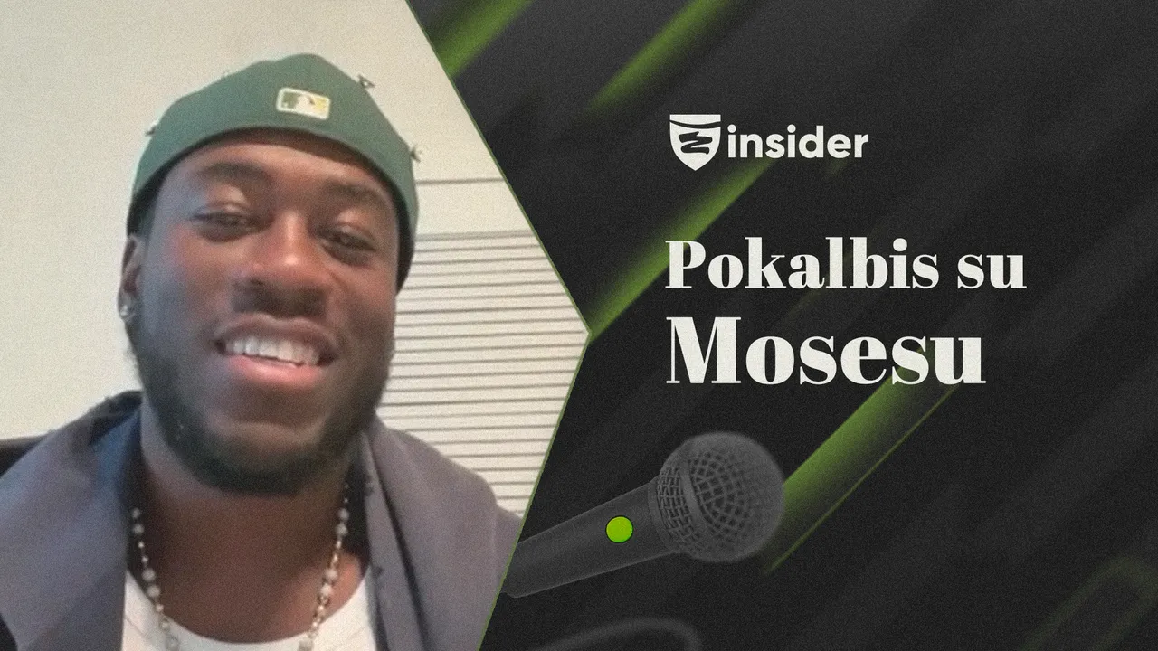 Specialiai Insideriams: pokalbis su Mosesu Wrightu! (VIDEO)