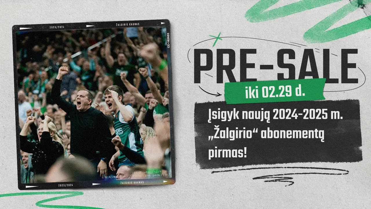 Kauno „Žalgiris“ pradeda 2024–2025 m. sezono abonementų prekybą