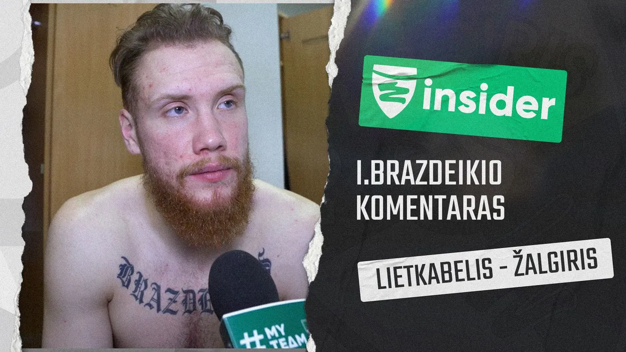 I.Brazdeikis: „Buvome susikaupę ir aštrūs“