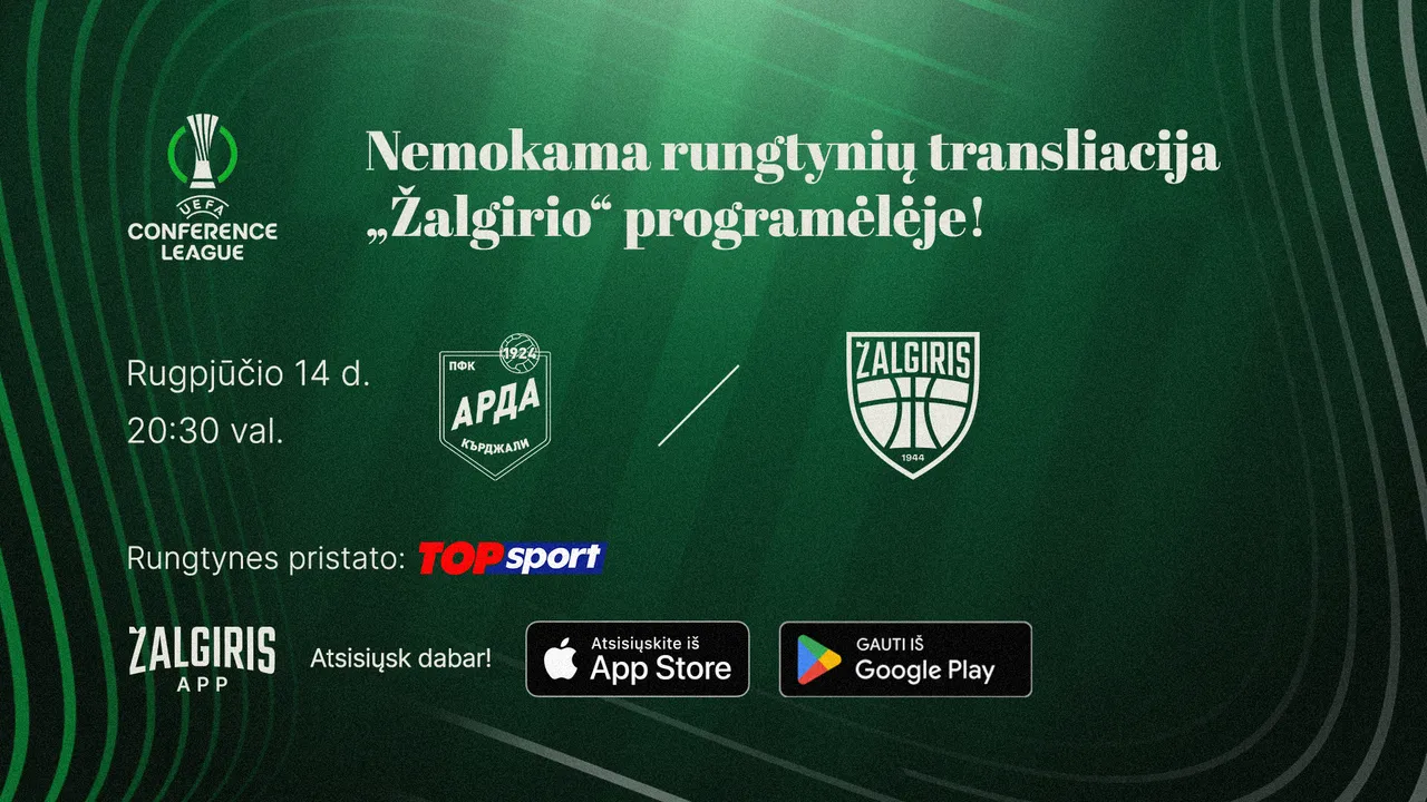 Stebėkite tiesiogiai: UEFA Konferencijų lygos atrankos rungtynės „Arda“ – „Kauno Žalgiris“