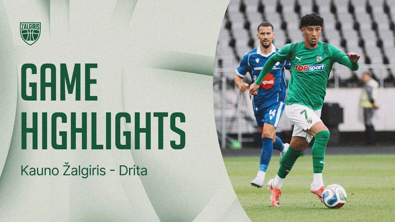 „Kauno Žalgirio“ ir „Drita“ rungtynių akimirkos (VIDEO)