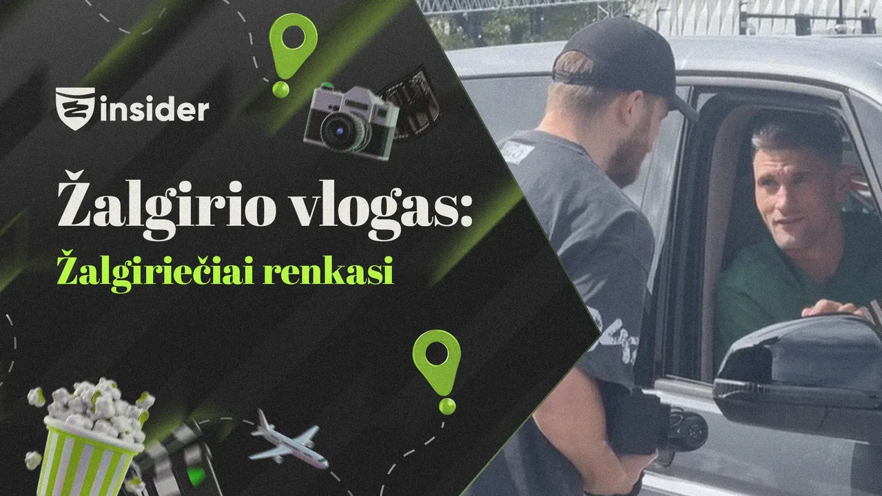Vlog‘as: sugrįžtantys žalgiriečiai ir netikėtos jų problemos