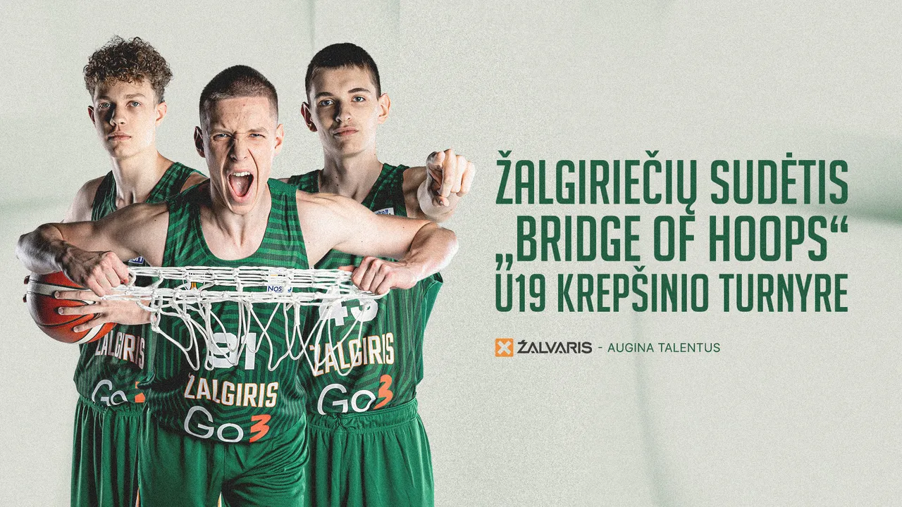Jaunieji žalgiriečiai dalyvaus „Bridge of Hoops“ turnyre