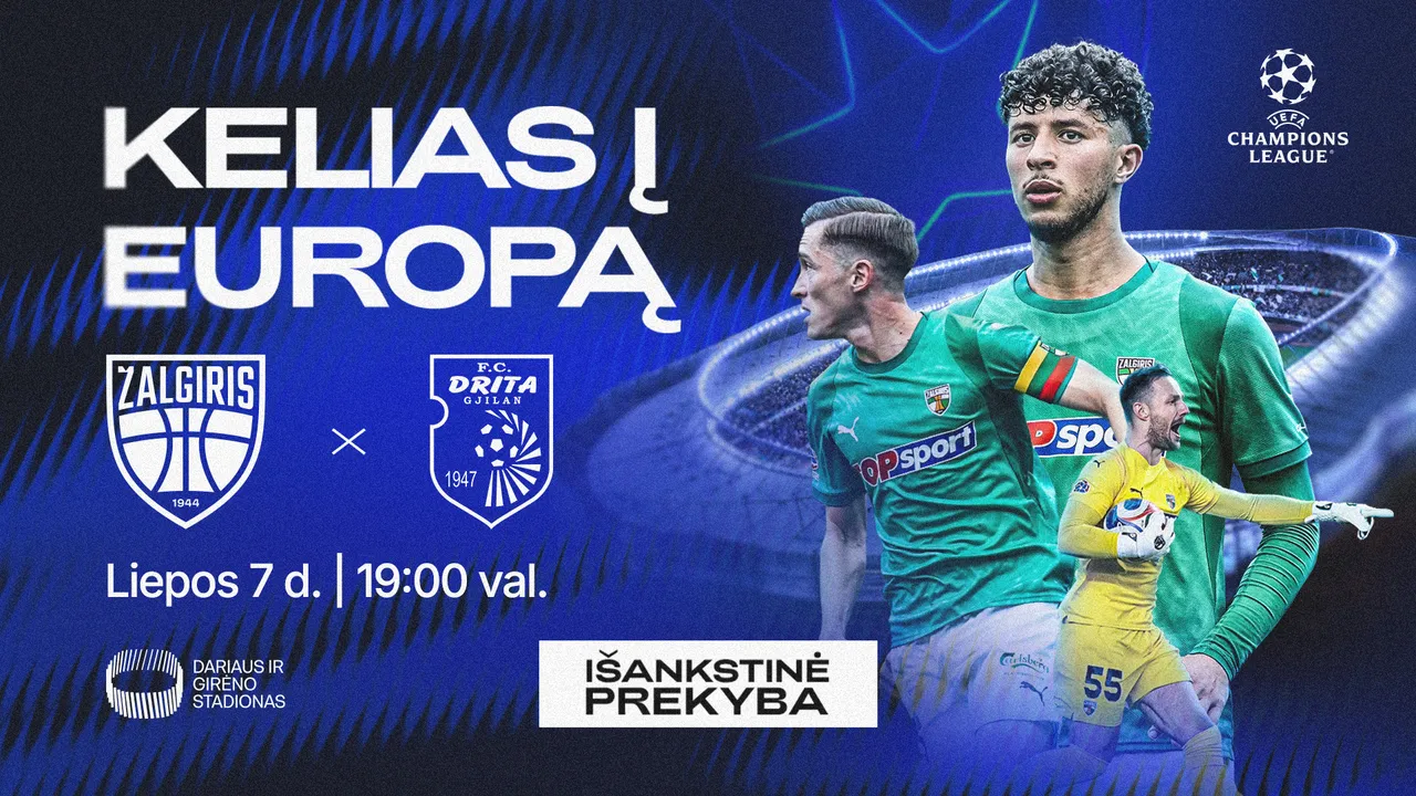 Startuoja išankstinė bilietų prekyba į FK „Kauno Žalgirio“ UEFA Čempionų lygos atrankos rungtynes