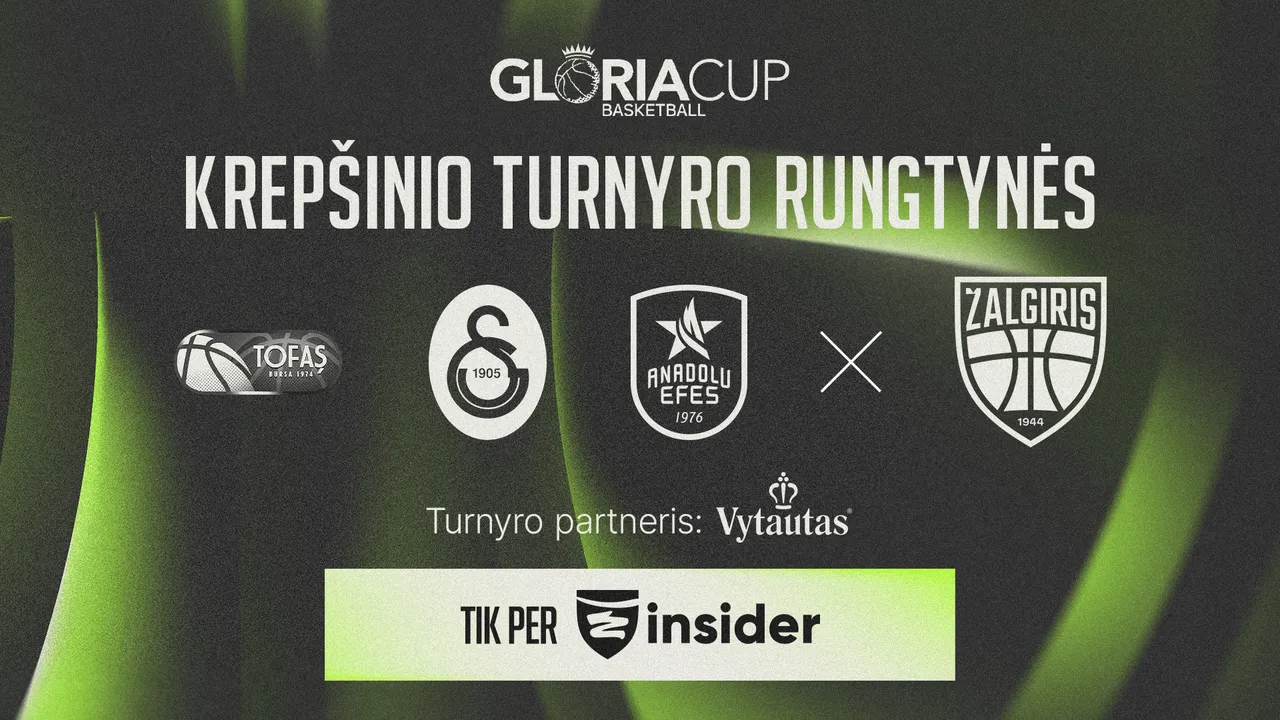 Tiesiogiai Insideriams – visos „Žalgirio“ rungtynės „Gloria Cup“ turnyre