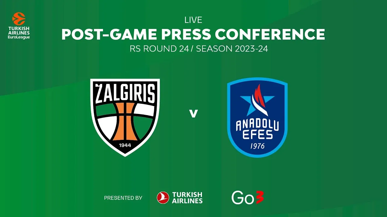 Spaudos konferencija po „Žalgirio“ ir „Anadolu Efes“ dvikovos